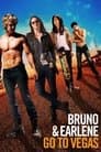 Bruno & Earlene Go to Vegas
