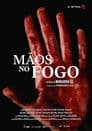 Mãos no fogo