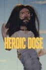 Heroic Dose