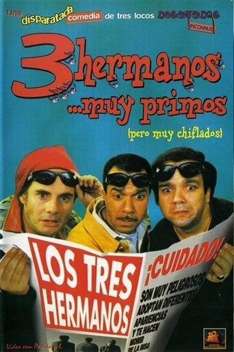 Tres hermanos... muy primos poster