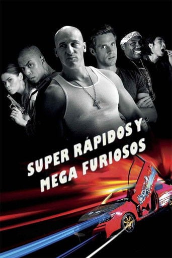 Super rápidos y mega furiosos poster