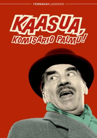 Kaasua, komisario Palmu! poster
