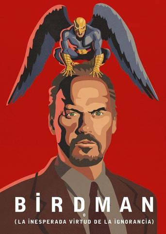 Birdman o (la inesperada virtud de la ignorancia) poster