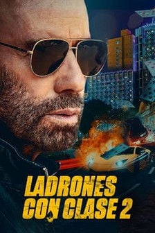 Ladrones con clase 2 poster