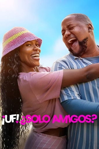 ¡Uf! ¿Solo amigos? poster