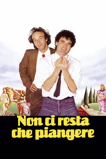 Non ci resta che piangere (Sólo queda llorar) poster