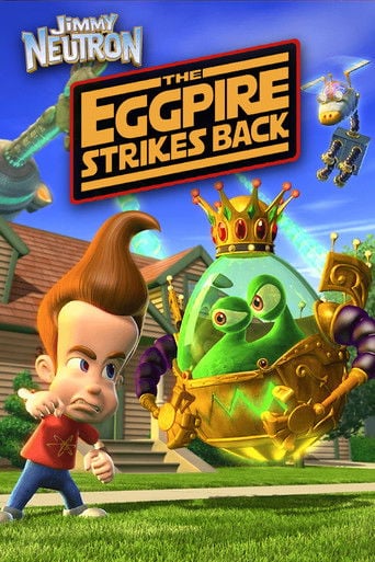 Jimmy Neutron: The Eggpire Strikes Back poster