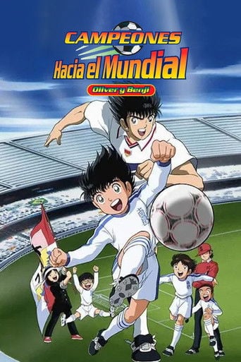 Campeones hacia el Mundial: Oliver y Benji poster