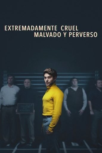 Extremadamente cruel, malvado y perverso poster