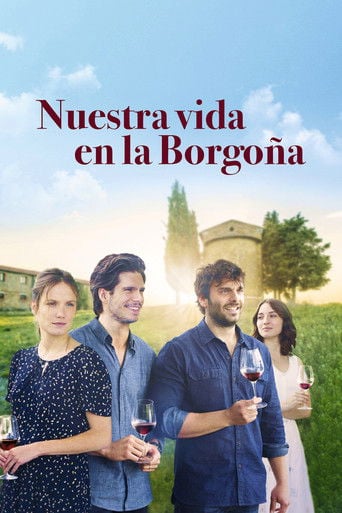 Nuestra vida en la Borgoña poster