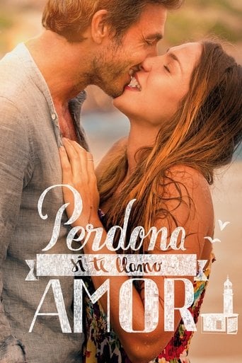 Perdona si te llamo amor poster