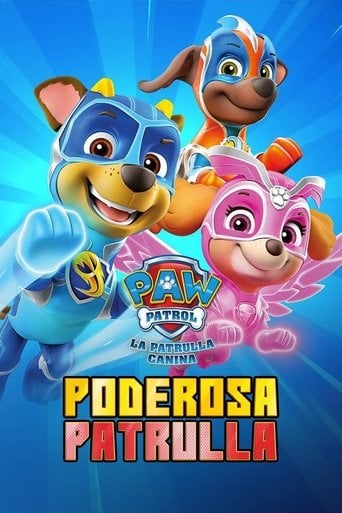 La Patrulla Canina, poderosa patrulla poster