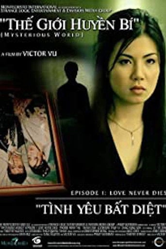 Thế Giới Huyền Bí, Tập 1: Tình Yêu Bất Diệt poster