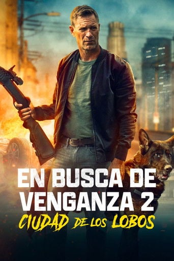 En busca de venganza 2: Ciudad de los lobos poster