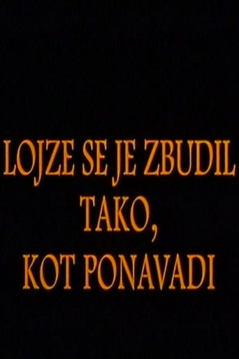 Lojze se je zbudil tako, kot po navadi poster