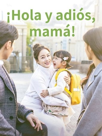 ¡Hola y adiós, mamá! poster