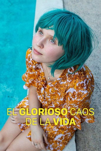 El glorioso caos de la vida poster
