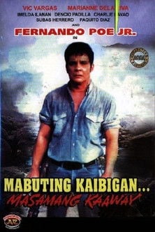Mabuting Kaibigan, Masamang Kaaway poster