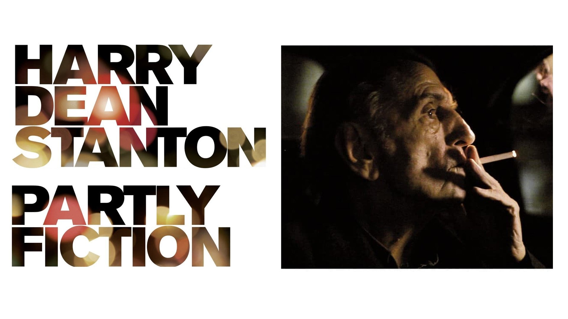 Harry Dean Stanton: Partly Fiction