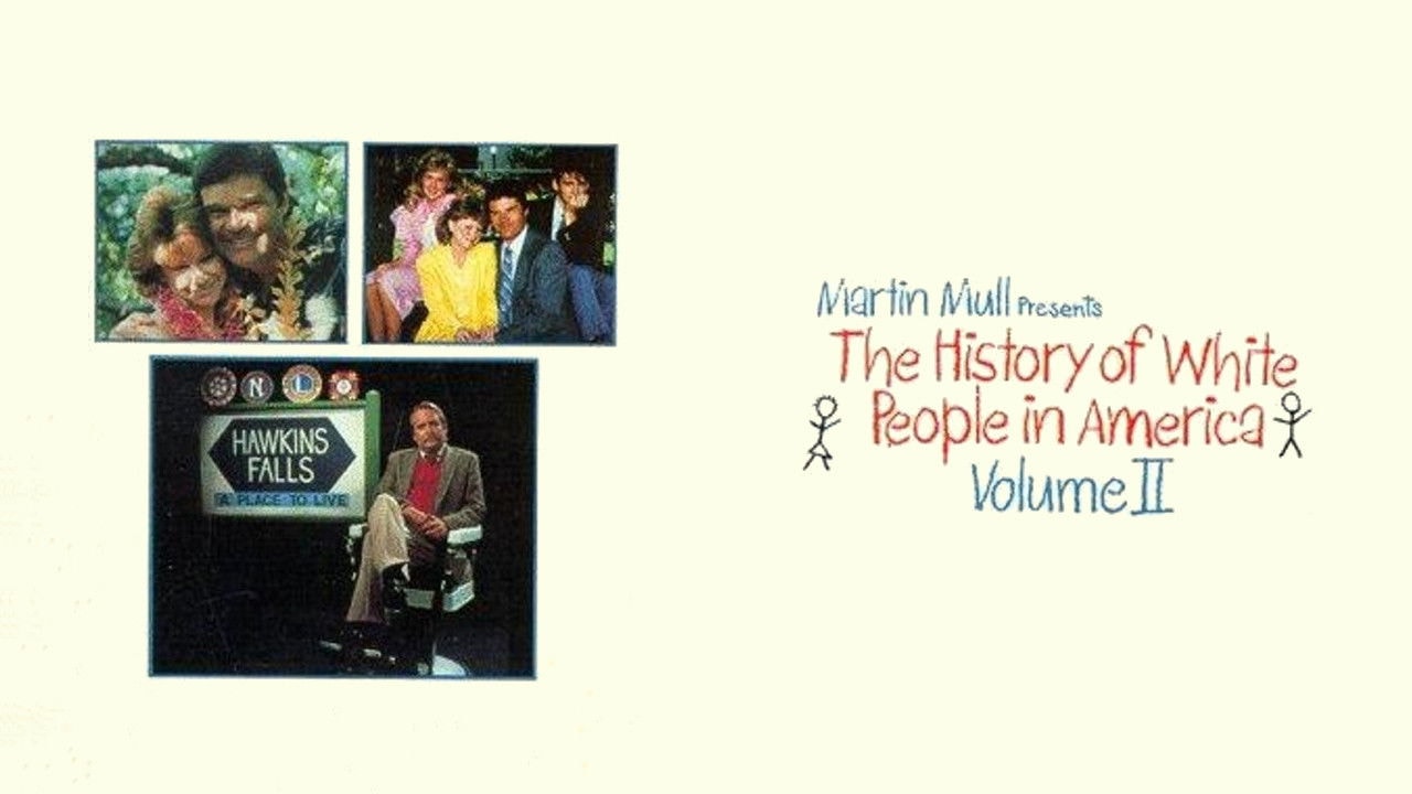 The History of White People in America: Volume II