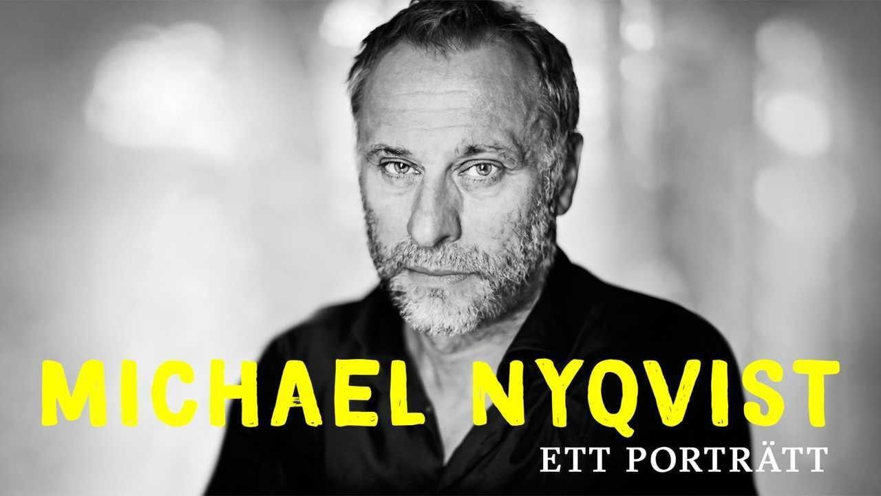 Michael Nyqvist - Ett porträtt