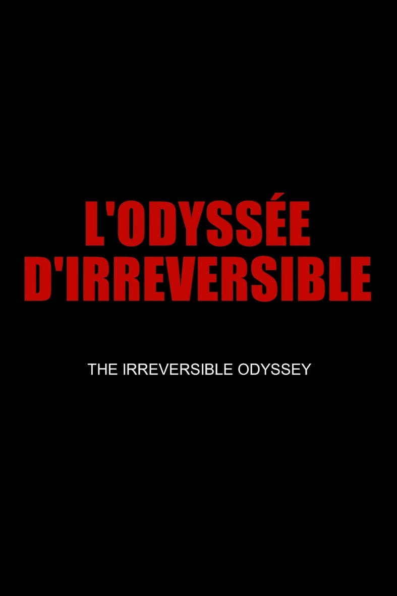 The Irreversible Odyssey