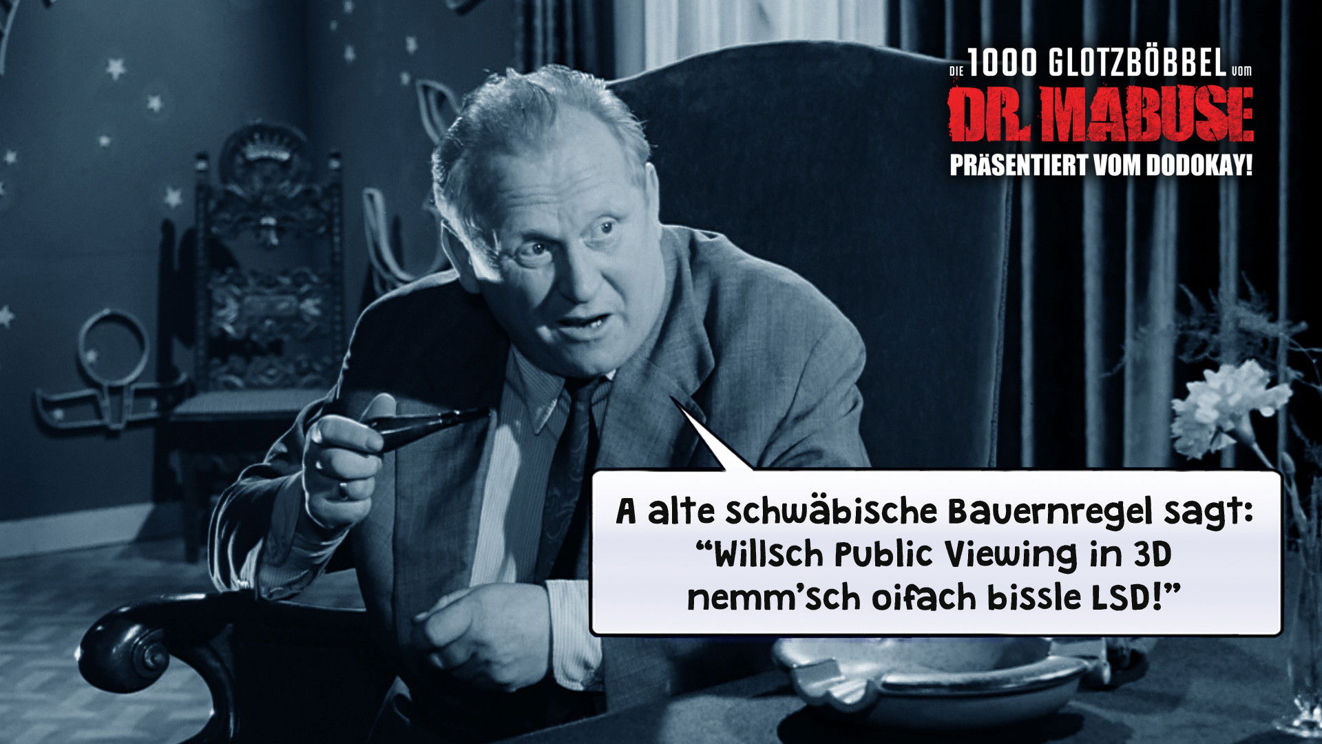 Die 1000 Glotzböbbel vom Dr. Mabuse