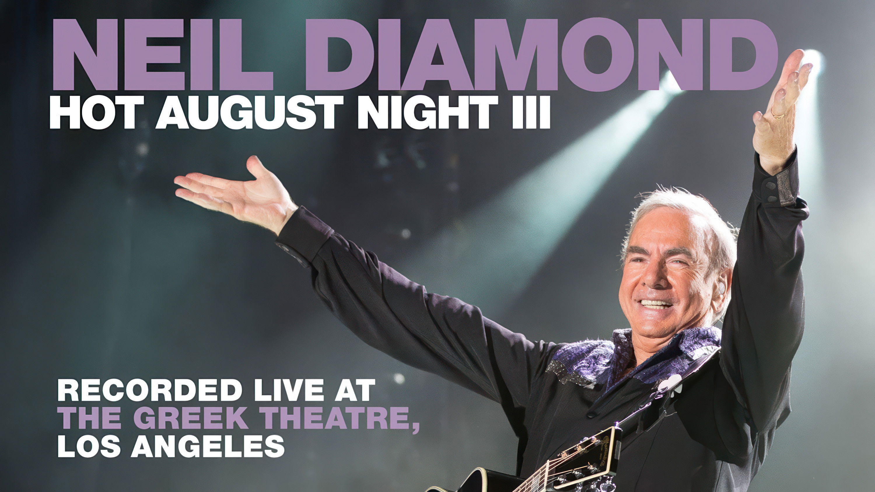 Neil Diamond - Hot August Night III