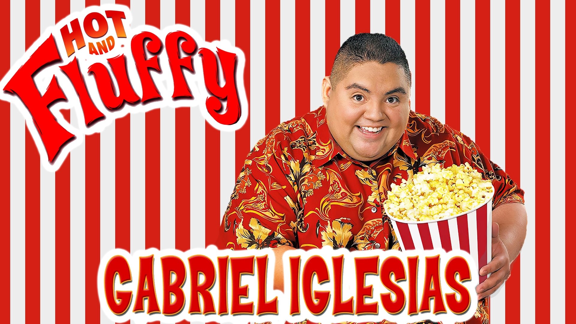 Gabriel Iglesias: Hot and Fluffy