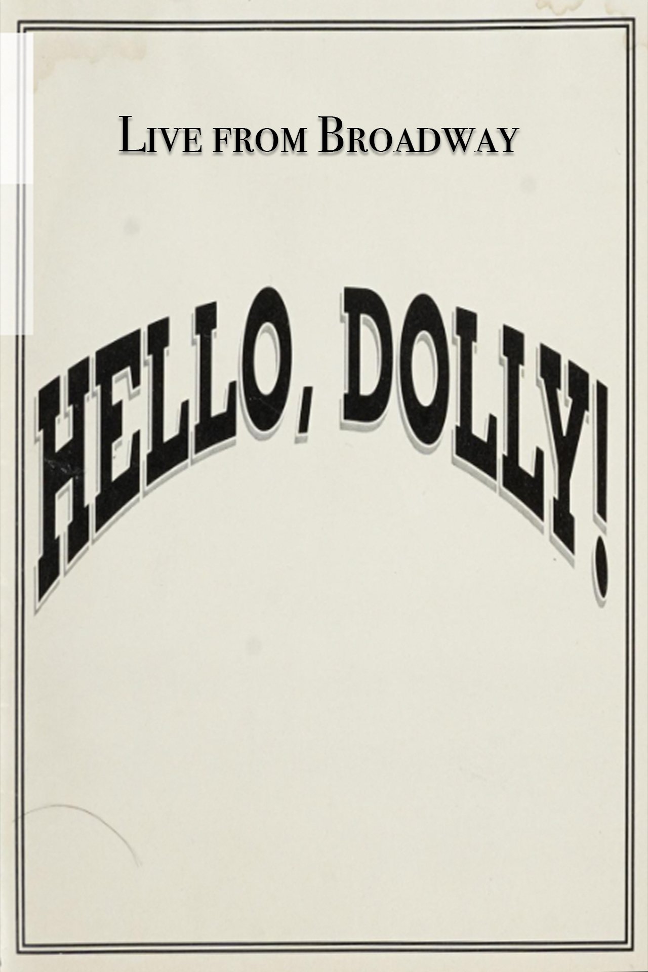 Live from Broadway: Hello, Dolly!