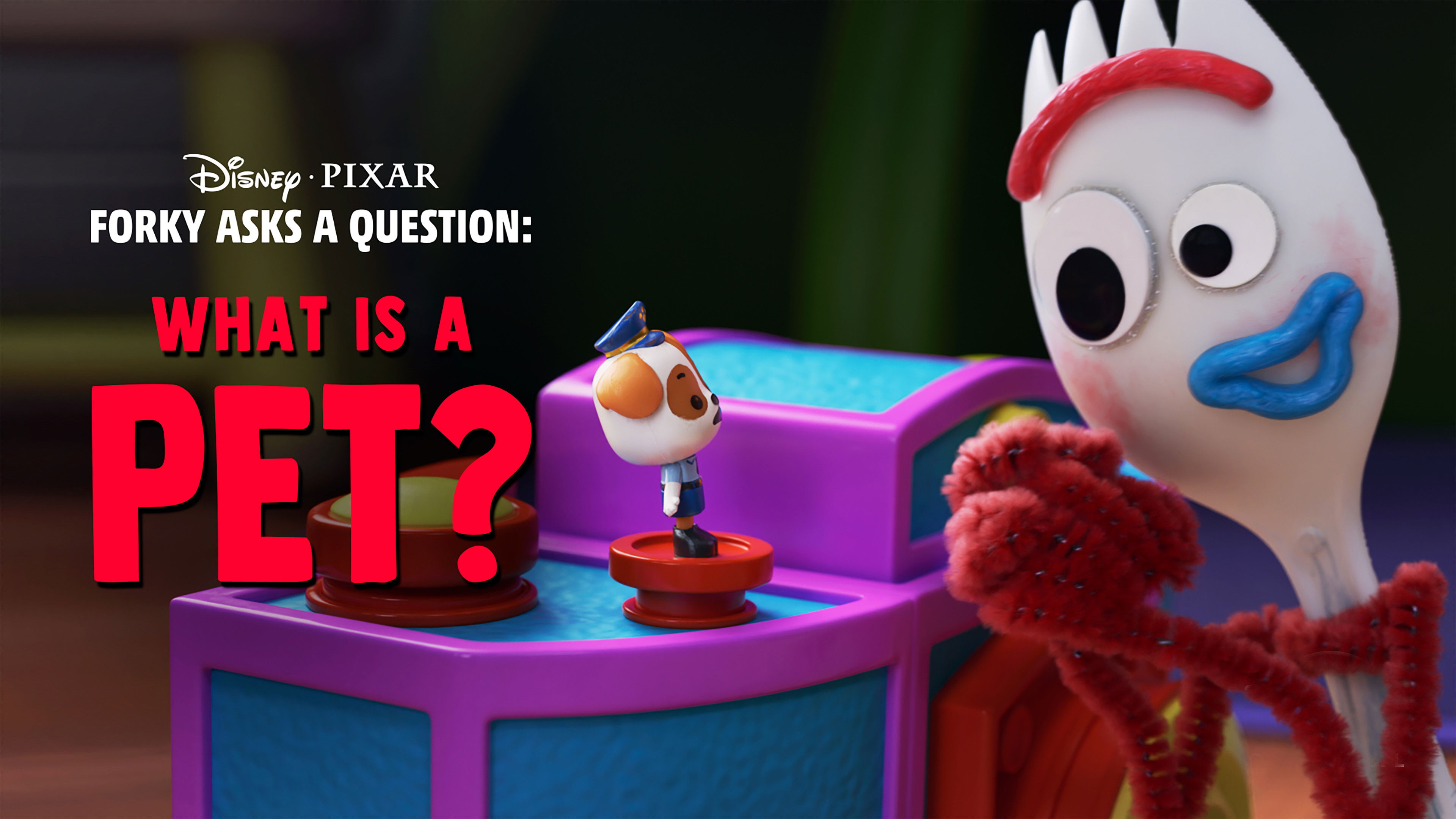 Forky Asks a Question: What Is a Pet?