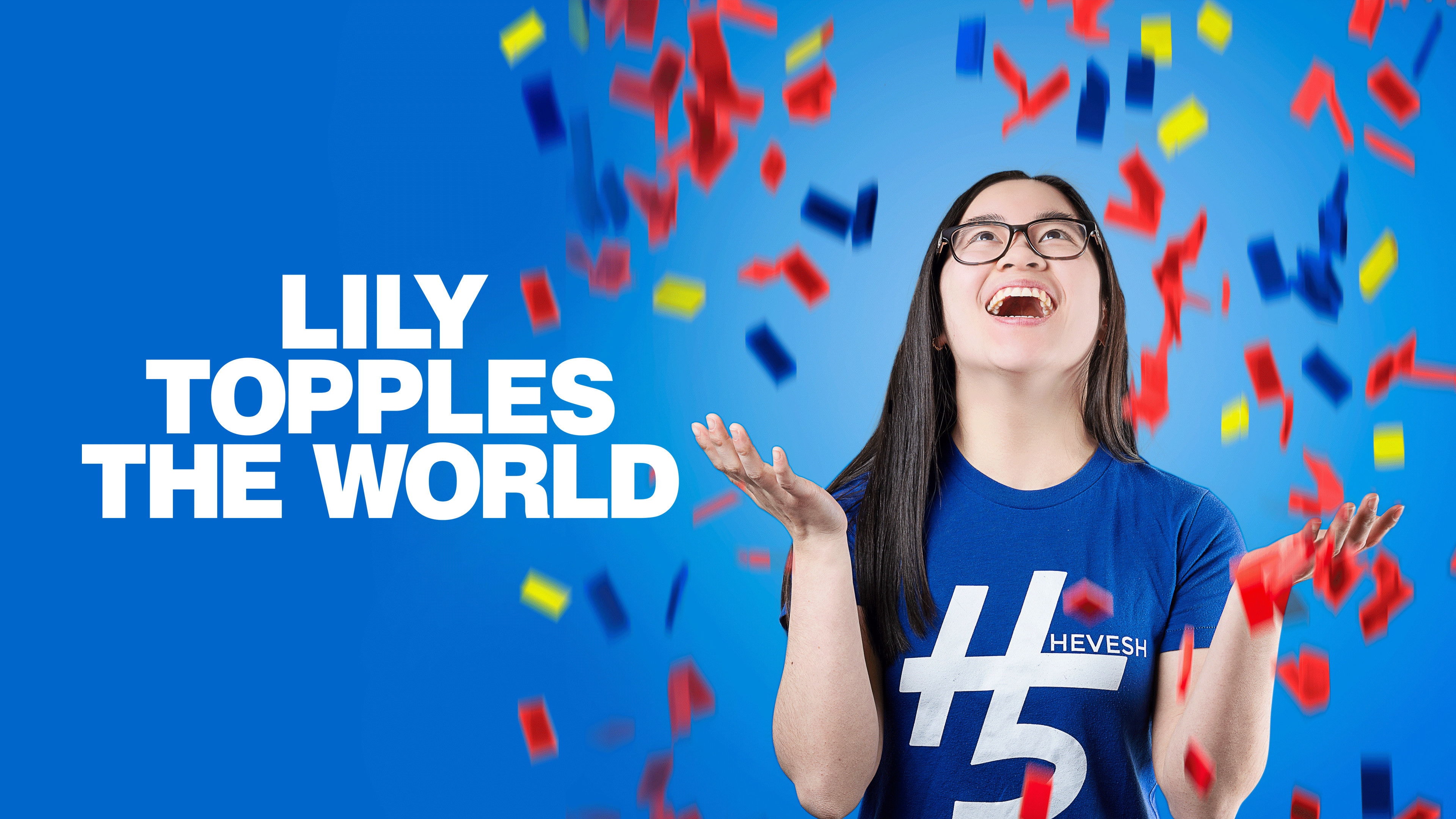 Lily Topples The World