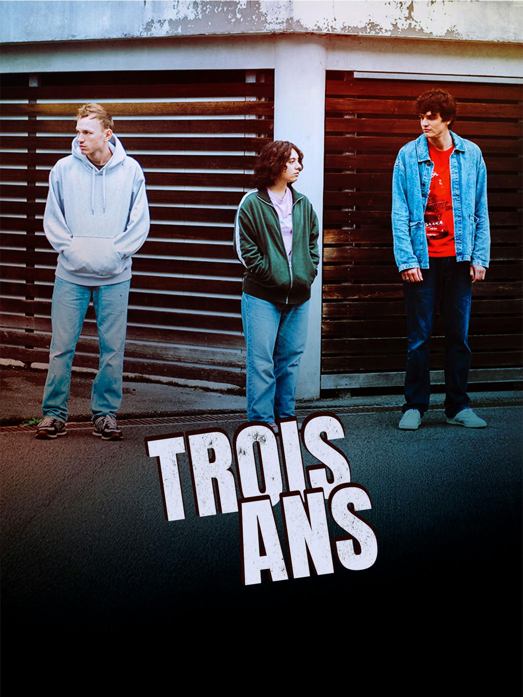 Trois ans