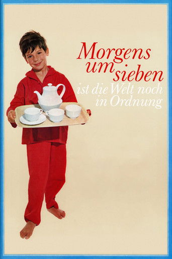 In the Morning at Seven the World Is Still in Order