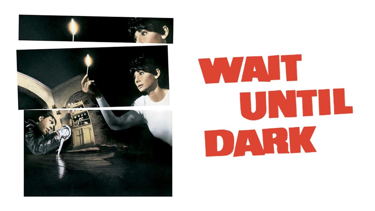 Wait Until Dark