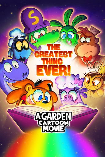 The Greatest Thing Ever: A Garden Cartoon Movie
