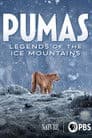 Pumas: Legends of the Ice Mountains